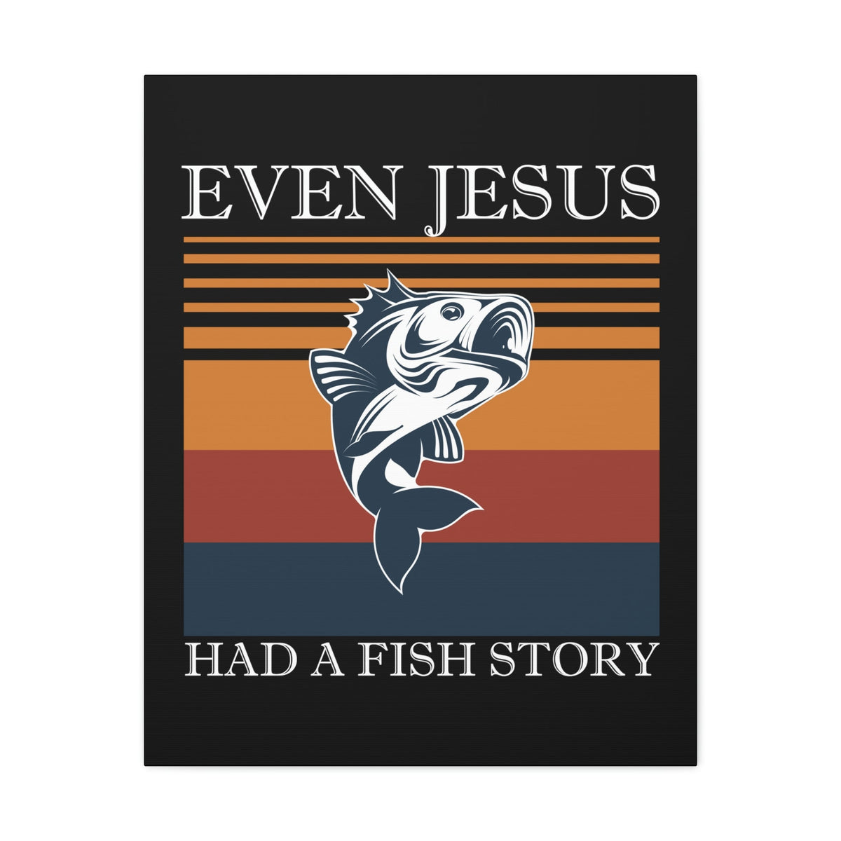 Scripture Walls Even Jesus Had A Fish John 21:11 Story Christian Wall Art Bible Verse Print Ready to Hang Unframed-Express Your Love Gifts