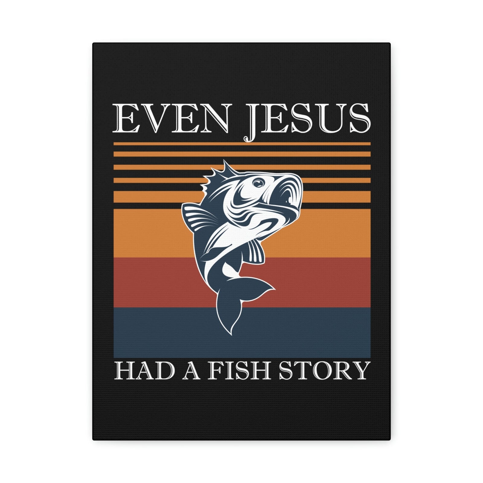Scripture Walls Even Jesus Had A Fish John 21:11 Story Christian Wall Art Bible Verse Print Ready to Hang Unframed-Express Your Love Gifts