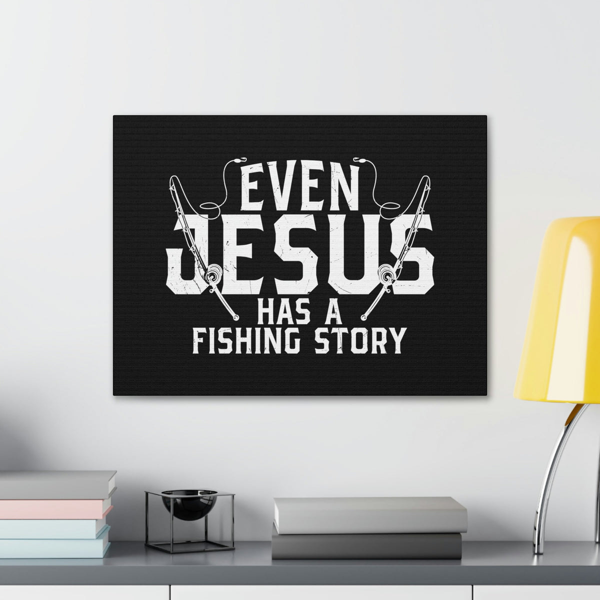 Scripture Walls Even Jesus Has A Fishing Story John 21:3 Christian Wall Art Bible Verse Print Ready to Hang Unframed-Express Your Love Gifts