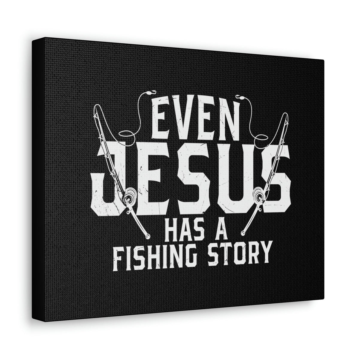 Scripture Walls Even Jesus Has A Fishing Story John 21:3 Christian Wall Art Bible Verse Print Ready to Hang Unframed-Express Your Love Gifts