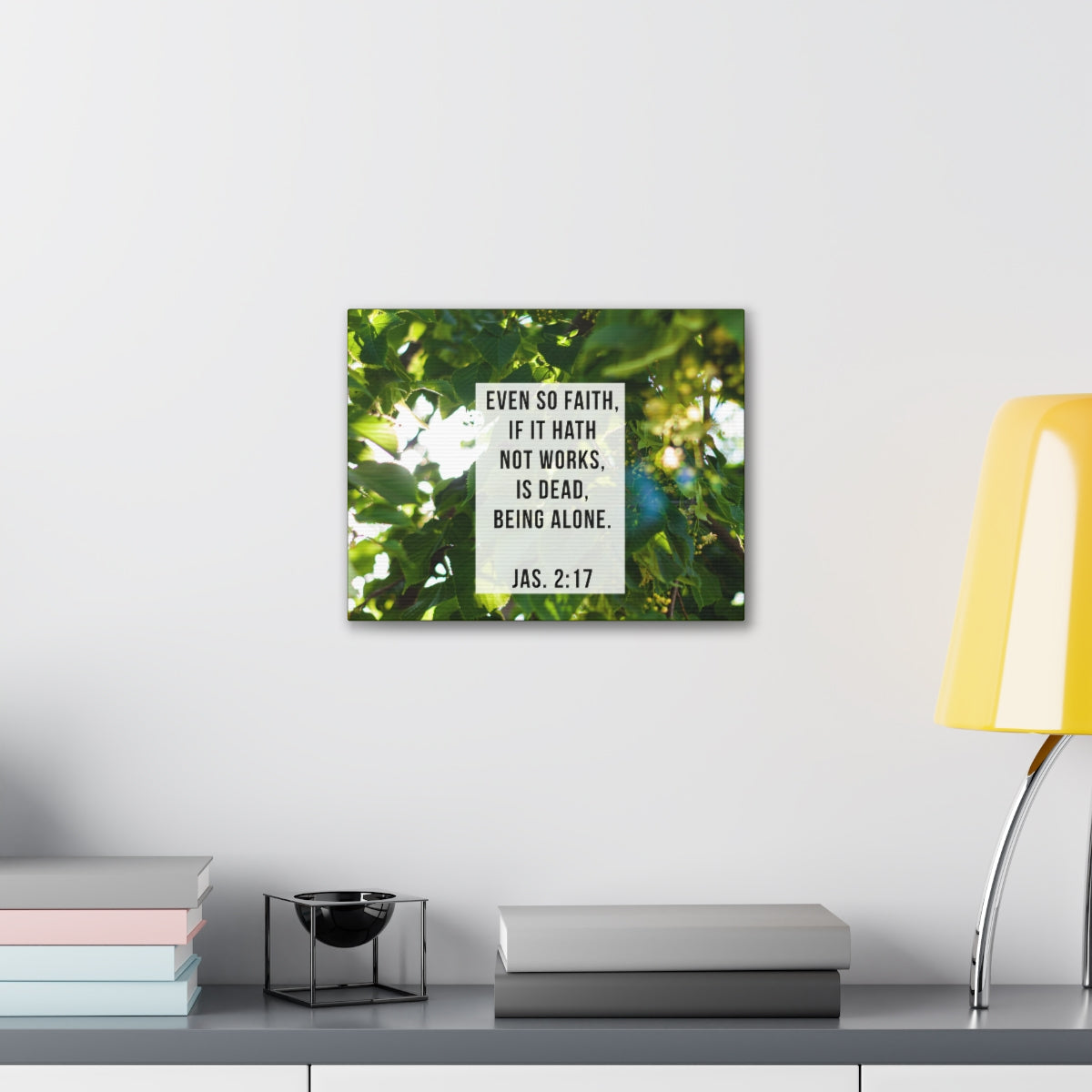 Scripture Walls Even So Faith James 2:17 Bible Verse Canvas Christian Wall Art Bible Verse Print Ready To Hang Unframed-Express Your Love Gifts