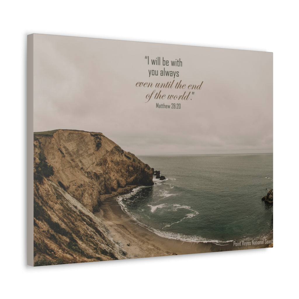 Scripture Walls Even Until The End Matthew 28:20 Bible Verse Canvas Christian Wall Art Ready to Hang Unframed-Express Your Love Gifts
