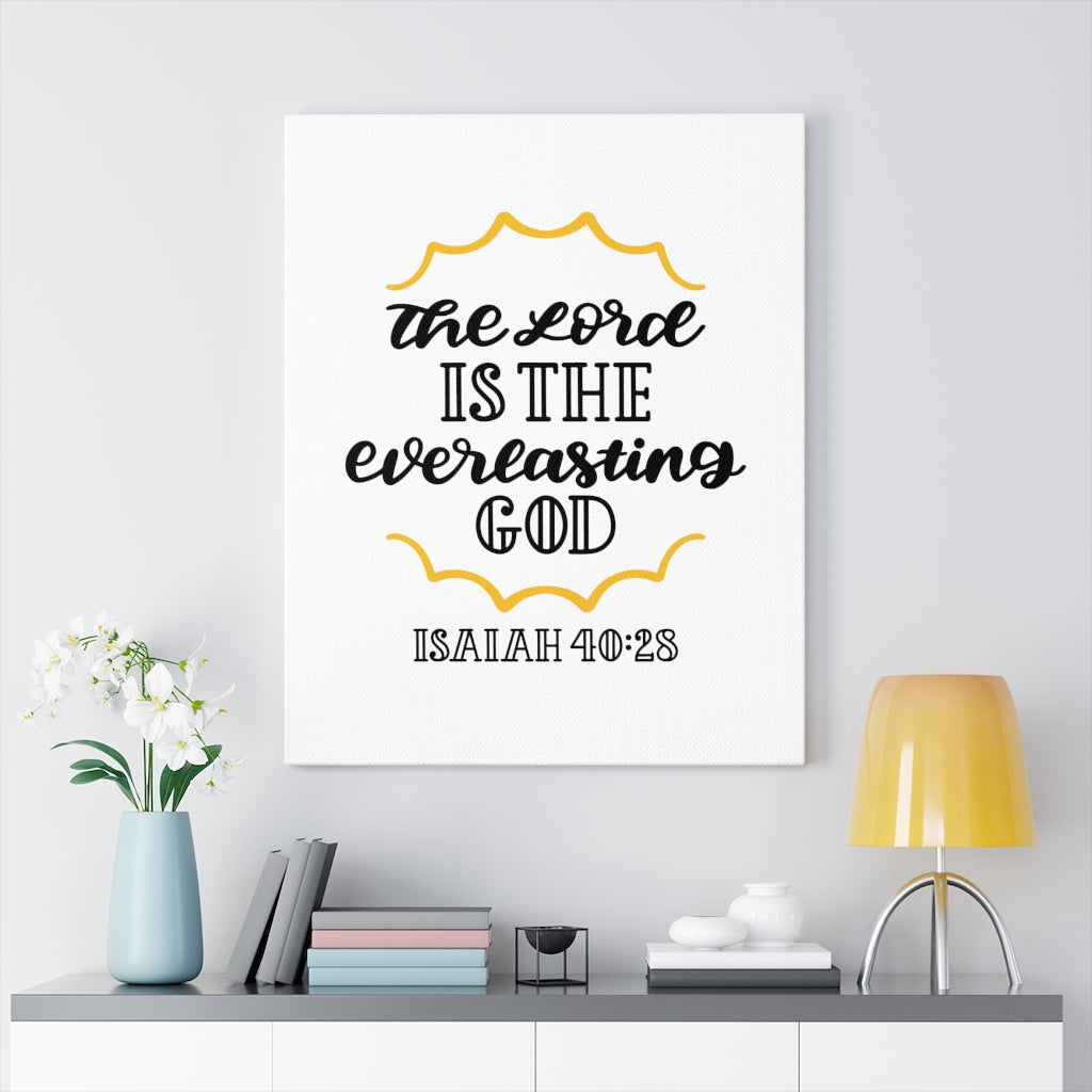 Scripture Walls Everlasting God Isaiah 40:28 Bible Verse Canvas Christian Wall Art Ready to Hang Unframed-Express Your Love Gifts