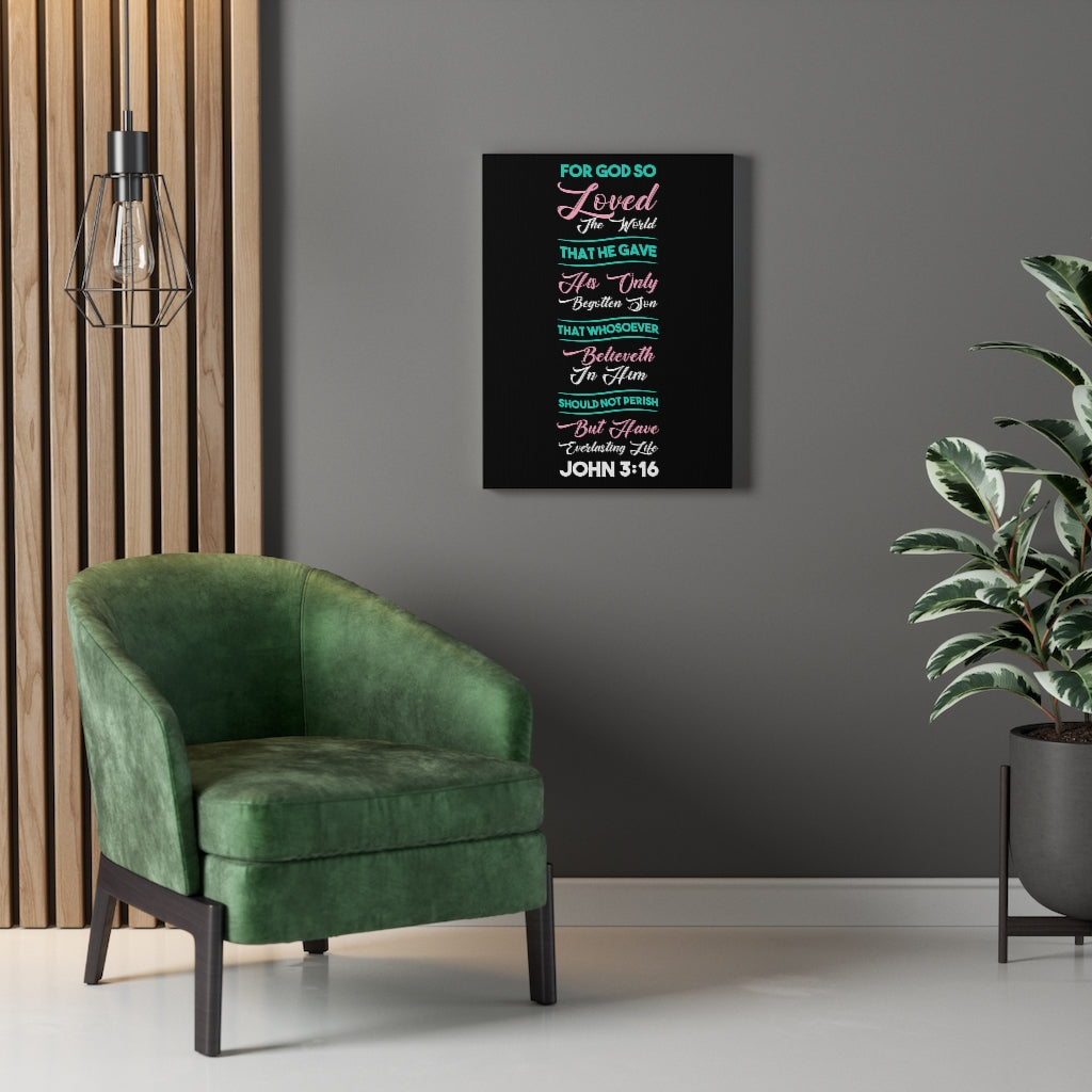 Scripture Walls Everlasting Life John 3:16 Black Bible Verse Canvas Christian Wall Art Ready to Hang Unframed-Express Your Love Gifts