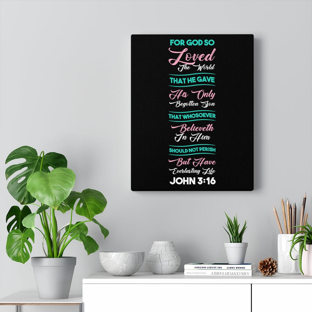 Scripture Walls Everlasting Life John 3:16 Black Bible Verse Canvas Christian Wall Art Ready to Hang Unframed-Express Your Love Gifts