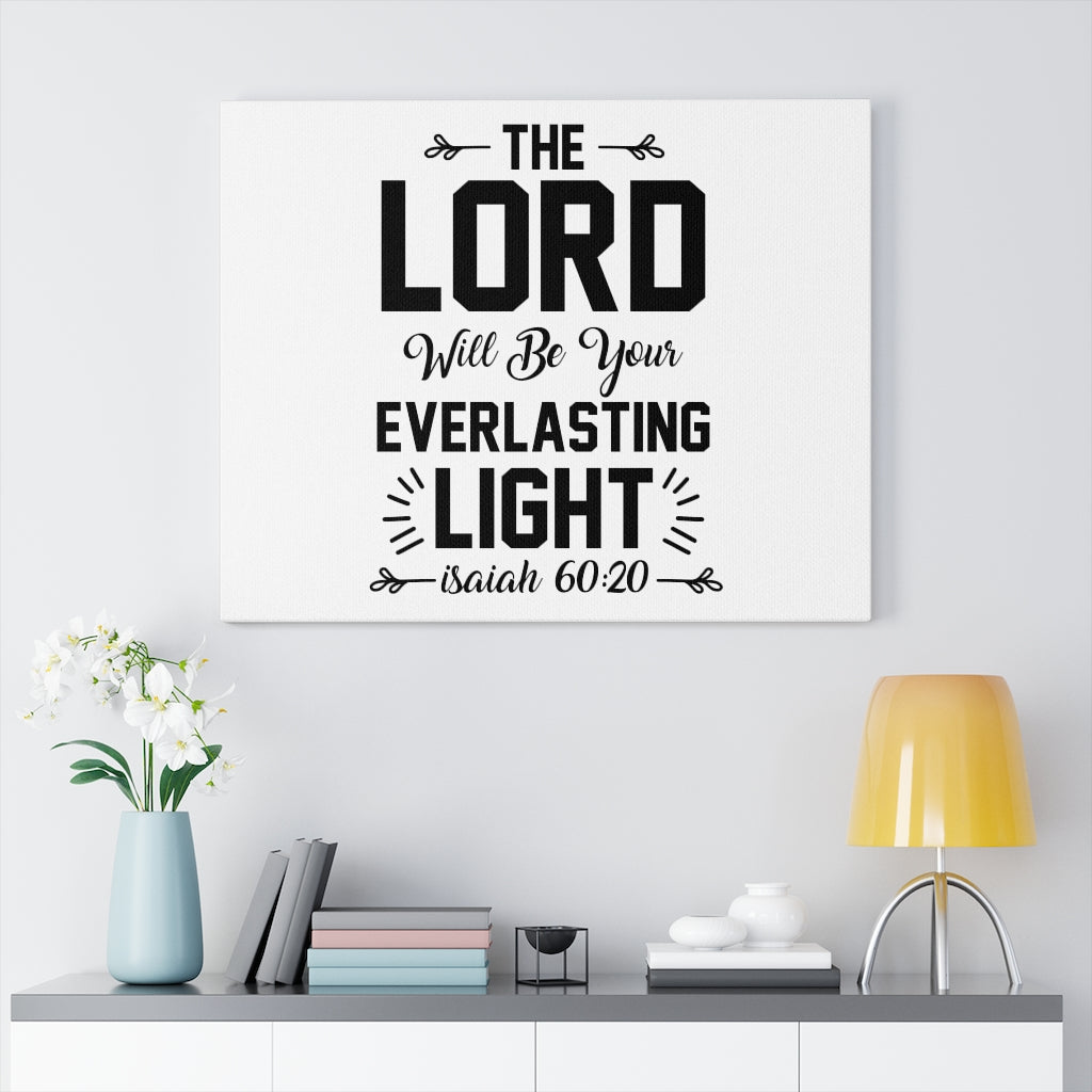 Scripture Walls Everlasting Light Isaiah 60:20 Bible Verse Canvas Christian Wall Art Ready to Hang Unframed-Express Your Love Gifts