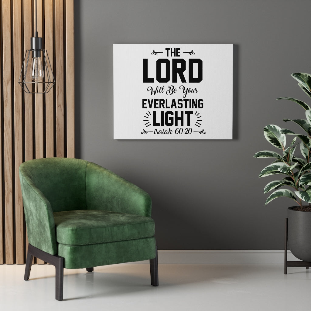 Scripture Walls Everlasting Light Isaiah 60:20 Bible Verse Canvas Christian Wall Art Ready to Hang Unframed-Express Your Love Gifts