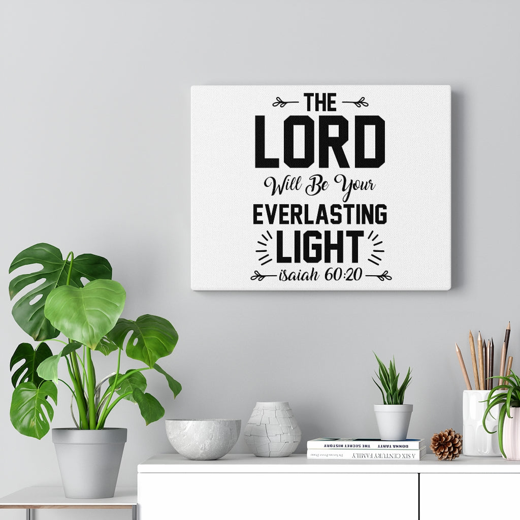 Scripture Walls Everlasting Light Isaiah 60:20 Bible Verse Canvas Christian Wall Art Ready to Hang Unframed-Express Your Love Gifts