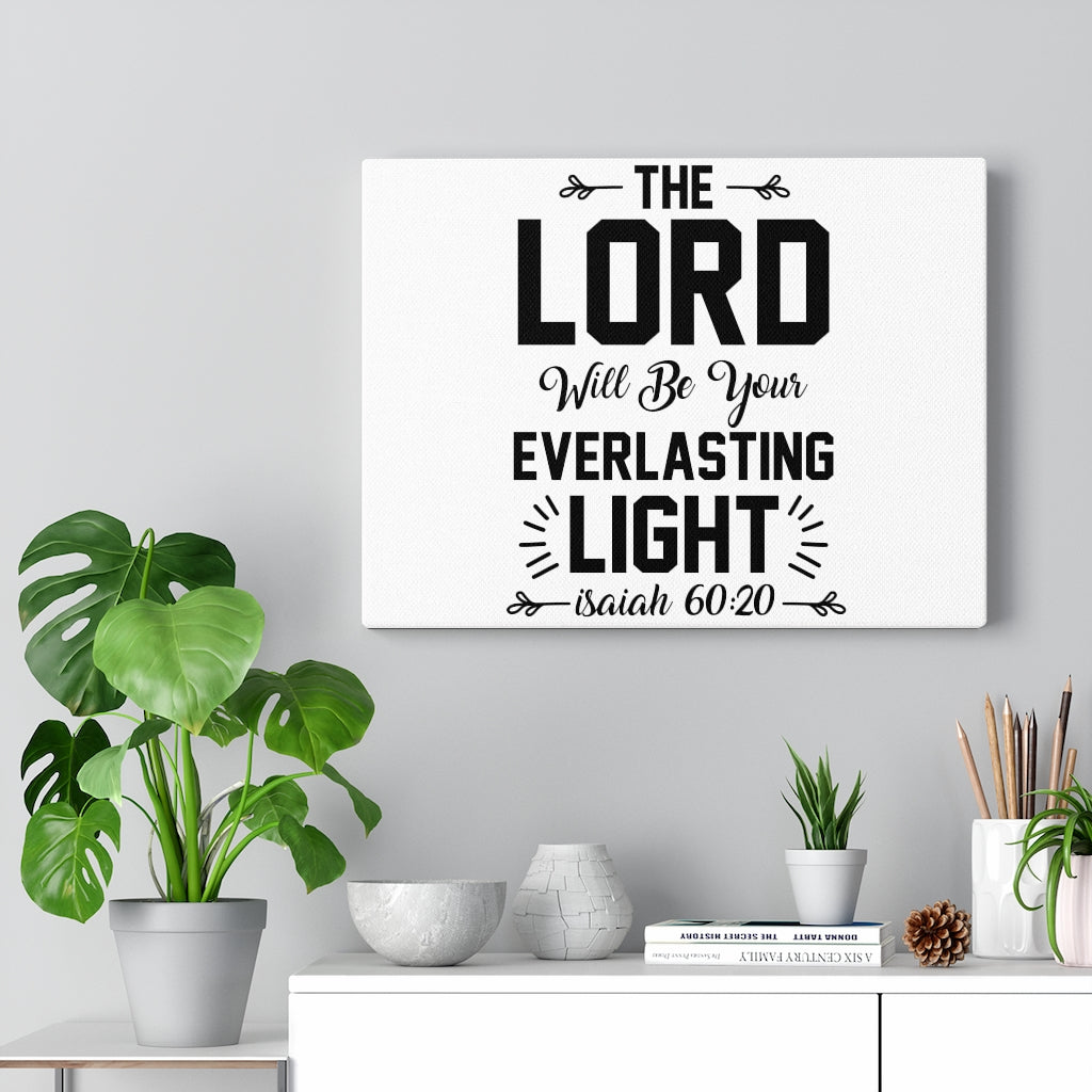 Scripture Walls Everlasting Light Isaiah 60:20 Bible Verse Canvas Christian Wall Art Ready to Hang Unframed-Express Your Love Gifts