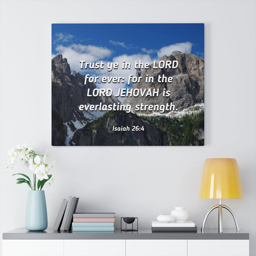 Scripture Walls Everlasting Strength Isaiah 26:4 Bible Verse Canvas Christian Wall Art Ready to Hang Unframed-Express Your Love Gifts