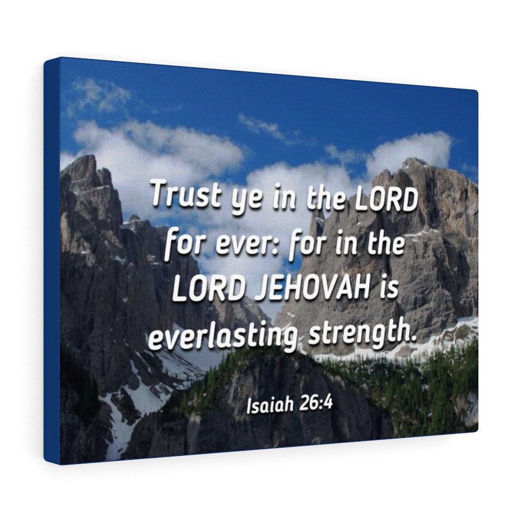 Scripture Walls Everlasting Strength Isaiah 26:4 Bible Verse Canvas Christian Wall Art Ready to Hang Unframed-Express Your Love Gifts
