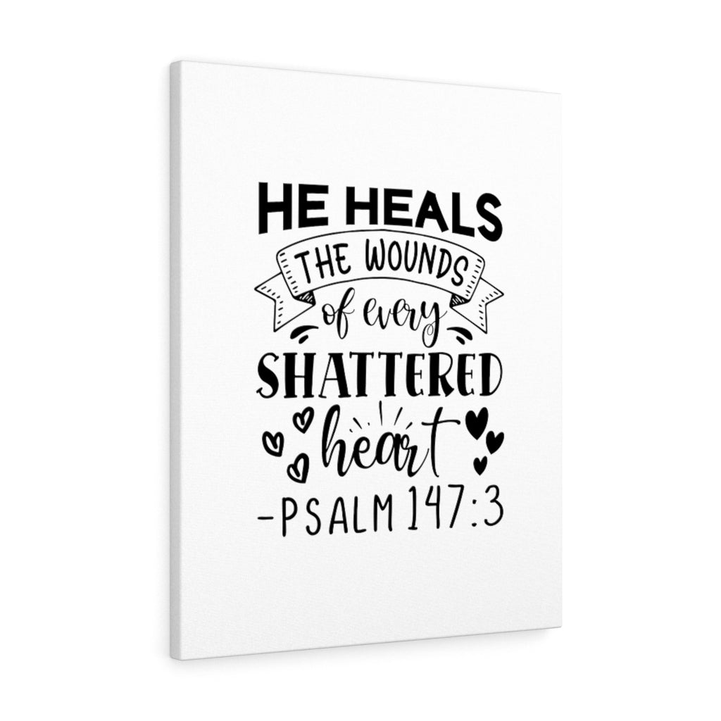 Scripture Walls Every Shattered Heart Psalm 147:3 Bible Verse Canvas Christian Wall Art Ready to Hang Unframed-Express Your Love Gifts