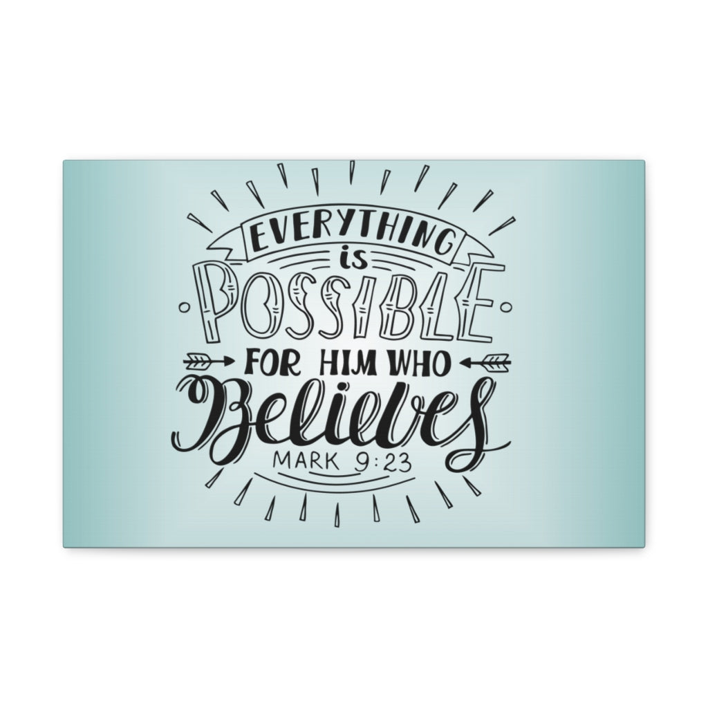 Scripture Walls Everything Is Possible Mark 9:23 Christian Wall Art Bible Verse Print Ready To Hang Unframed-Express Your Love Gifts