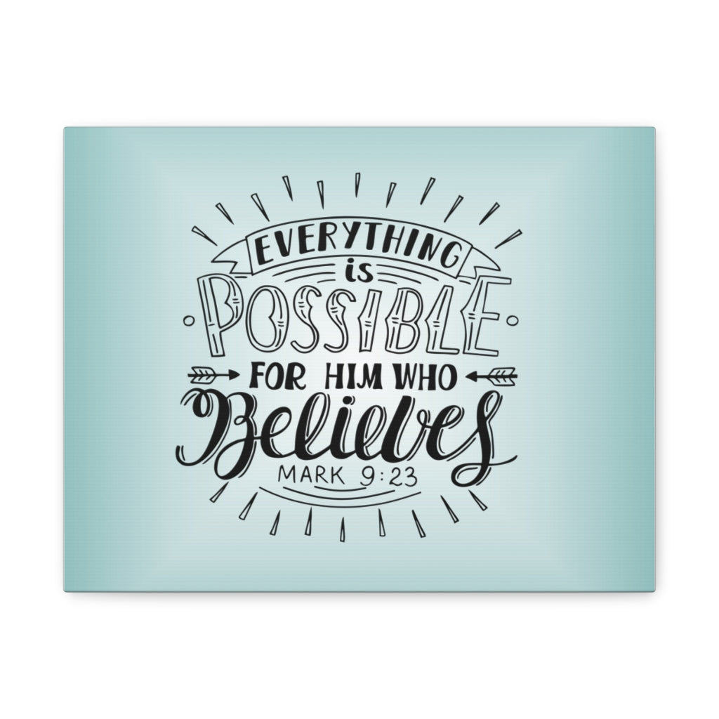 Scripture Walls Everything Is Possible Mark 9:23 Christian Wall Art Bible Verse Print Ready To Hang Unframed-Express Your Love Gifts