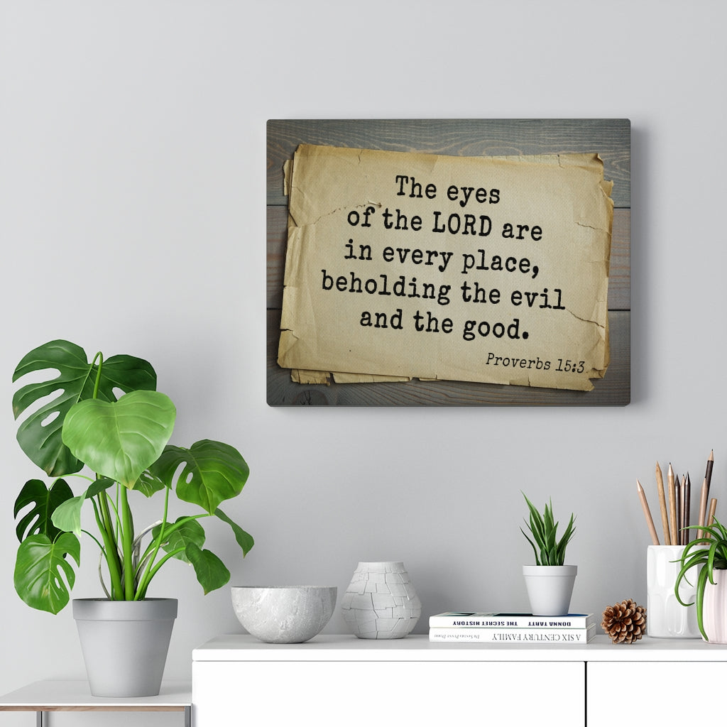 Scripture Walls Eyes Of The Lord Proverbs 15:3 Bible Verse Canvas Christian Wall Art Ready to Hang Unframed-Express Your Love Gifts