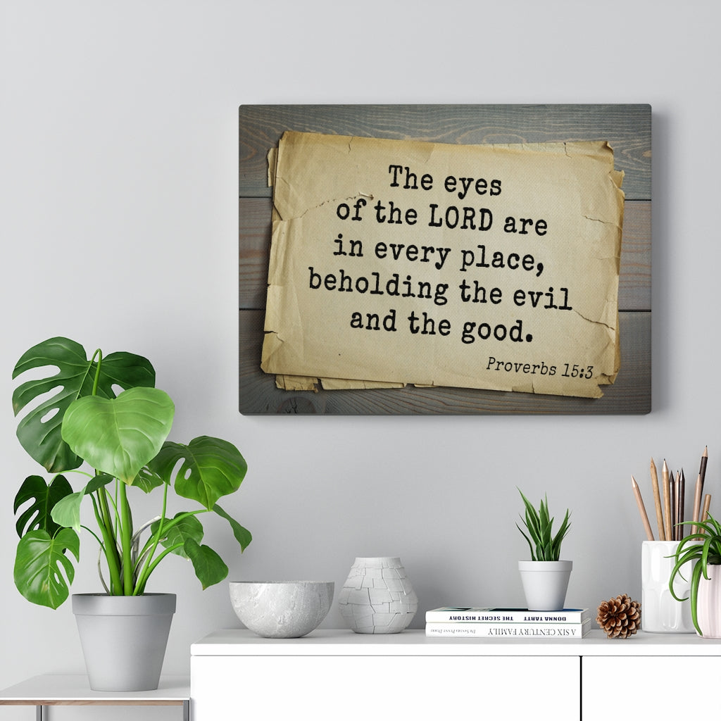 Scripture Walls Eyes Of The Lord Proverbs 15:3 Bible Verse Canvas Christian Wall Art Ready to Hang Unframed-Express Your Love Gifts
