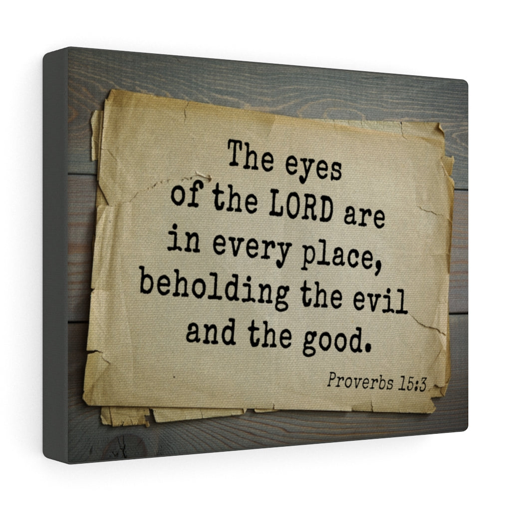 Scripture Walls Eyes Of The Lord Proverbs 15:3 Bible Verse Canvas Christian Wall Art Ready to Hang Unframed-Express Your Love Gifts