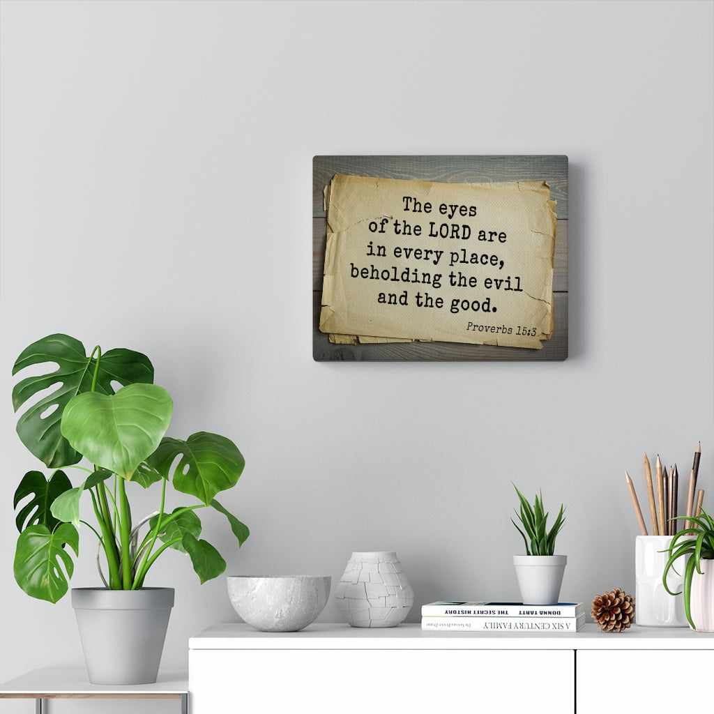 Scripture Walls Eyes Of The Lord Proverbs 15:3 Bible Verse Canvas Christian Wall Art Ready to Hang Unframed-Express Your Love Gifts