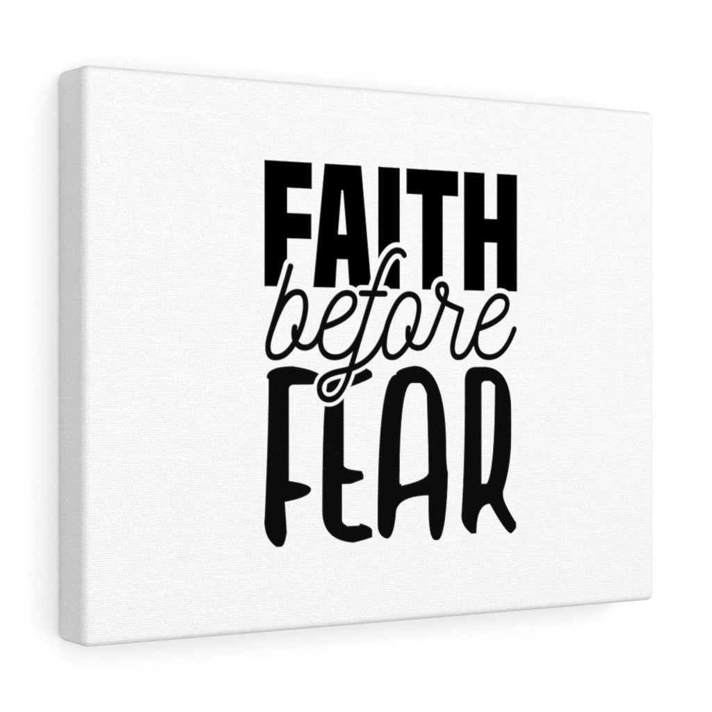 Scripture Walls Faith Before Fear Bible Verse Canvas Christian Wall Art Ready to Hang Unframed-Express Your Love Gifts
