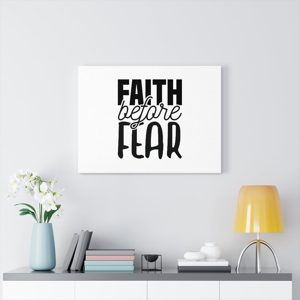 Scripture Walls Faith Before Fear Bible Verse Canvas Christian Wall Art Ready to Hang Unframed-Express Your Love Gifts