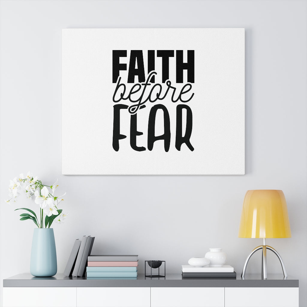 Scripture Walls Faith Before Fear Bible Verse Canvas Christian Wall Art Ready to Hang Unframed-Express Your Love Gifts