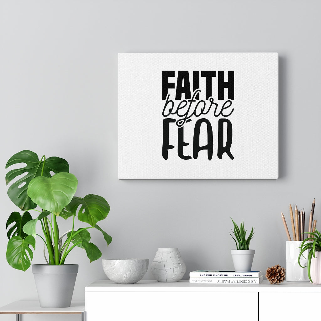 Scripture Walls Faith Before Fear Bible Verse Canvas Christian Wall Art Ready to Hang Unframed-Express Your Love Gifts