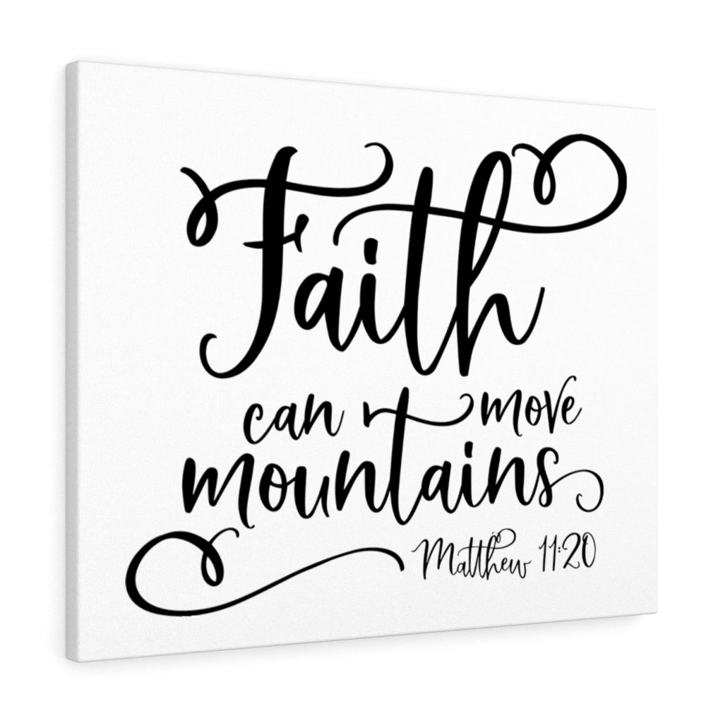 Scripture Walls Faith Can Move Mountains Matthew 11:20 Bible Verse Canvas Christian Wall Art Ready to Hang Unframed-Express Your Love Gifts