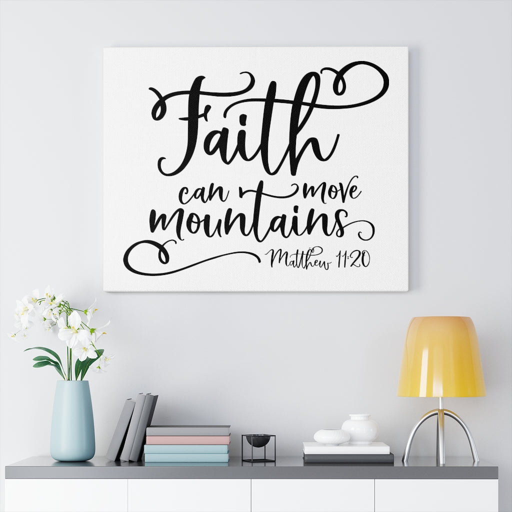 Scripture Walls Faith Can Move Mountains Matthew 11:20 Bible Verse Canvas Christian Wall Art Ready to Hang Unframed-Express Your Love Gifts