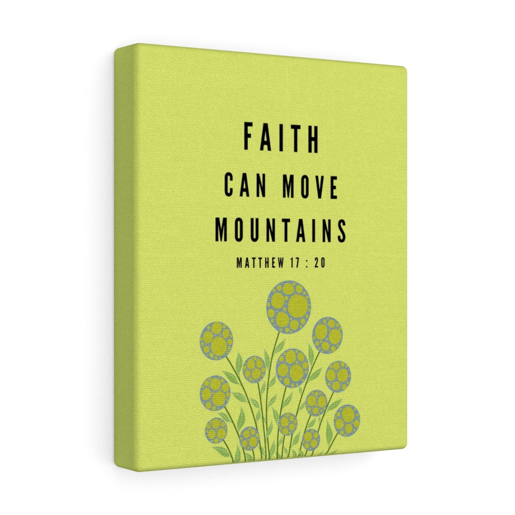 Scripture Walls Faith Can Move Mountains Matthew 17:20 Bible Verse Canvas Christian Wall Art Ready to Hang Unframed-Express Your Love Gifts