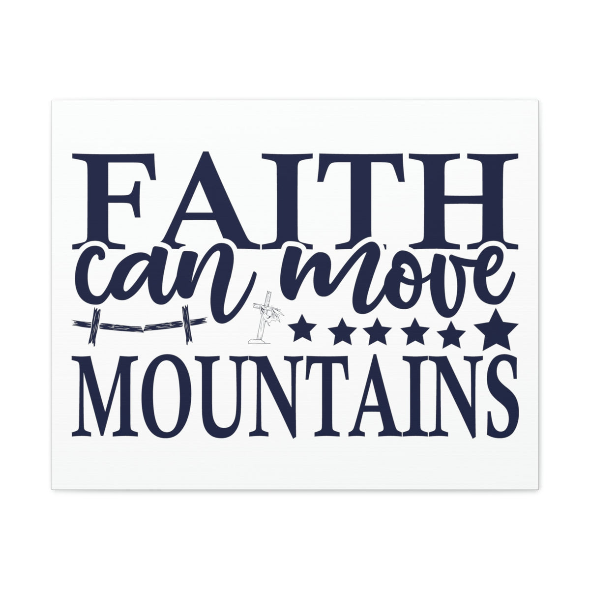 Scripture Walls Faith Can Move Mountains Matthew 17:21 Christian Wall Art Print Ready to Hang Unframed-Express Your Love Gifts