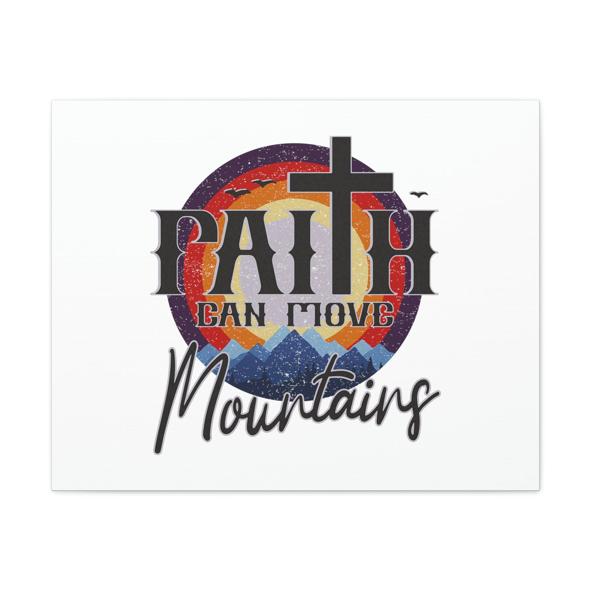 Scripture Walls Faith Can Move Mountains Matthew 21:21 Colored Christian Wall Art Bible Verse Print Ready to Hang Unframed-Express Your Love Gifts