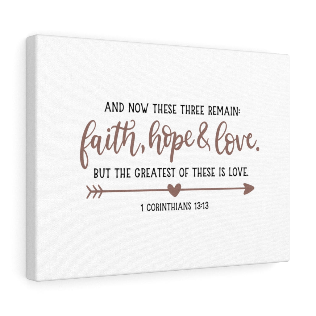 Scripture Walls Faith Hope & Love 1 Corinthians 13:13 Bible Verse Canvas Christian Wall Art Ready to Hang Unframed-Express Your Love Gifts