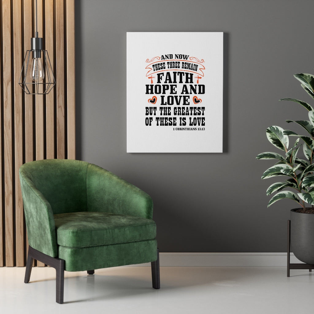 Scripture Walls Faith Hope And Love 1 Corinthians 13:13 Bible Verse Canvas Christian Wall Art Ready to Hang Unframed-Express Your Love Gifts