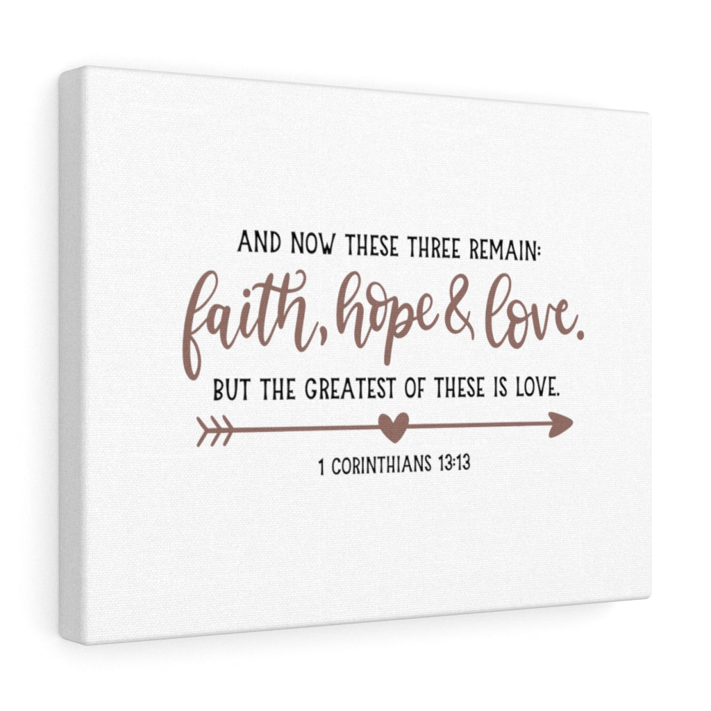 Scripture Walls Faith Hope & Love 1 Corinthians 13:13 Bible Verse Canvas Christian Wall Art Ready to Hang Unframed-Express Your Love Gifts