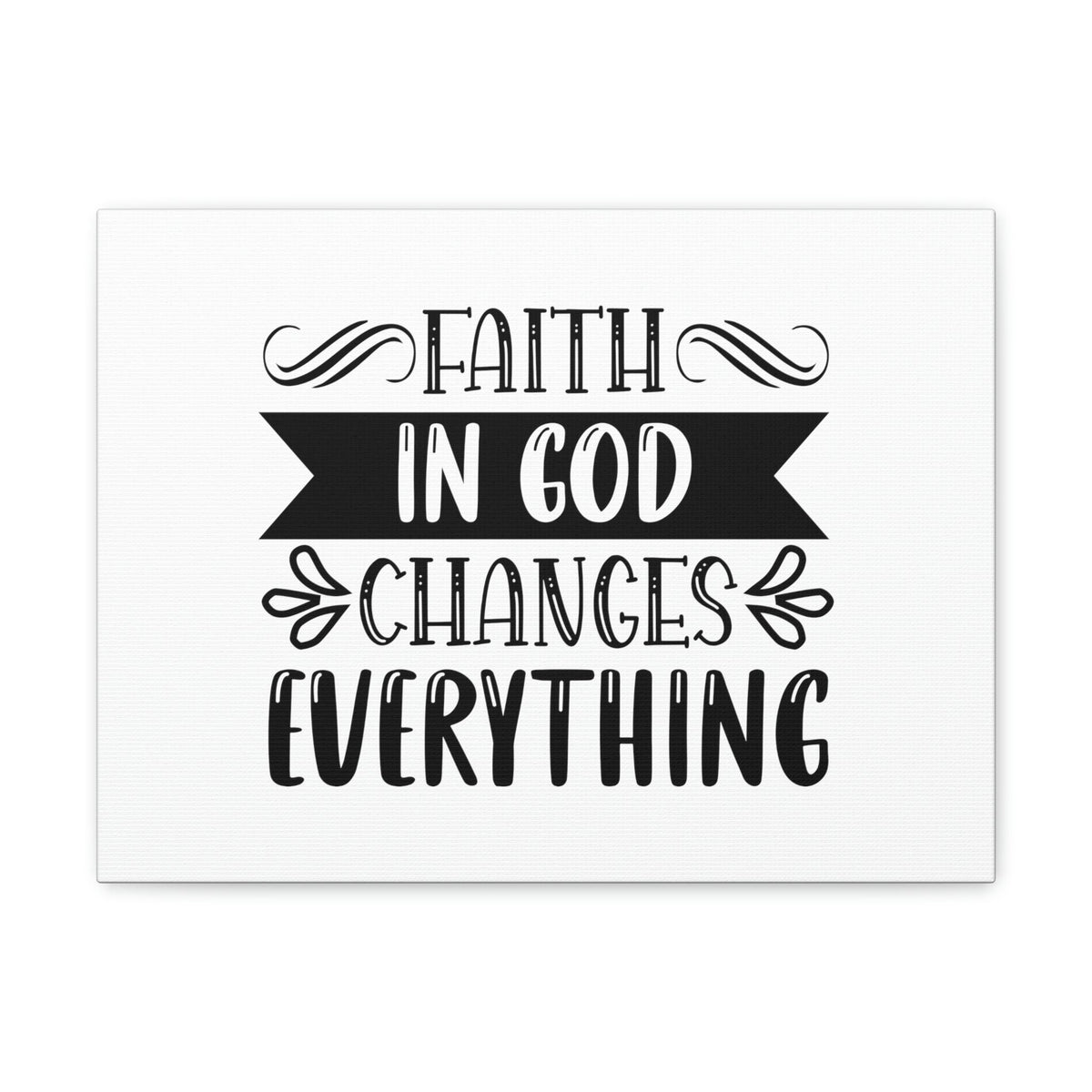 Scripture Walls Faith In God Changes Everything 2 Corinthians 5:17 Christian Wall Art Bible Verse Print Ready to Hang Unframed-Express Your Love Gifts
