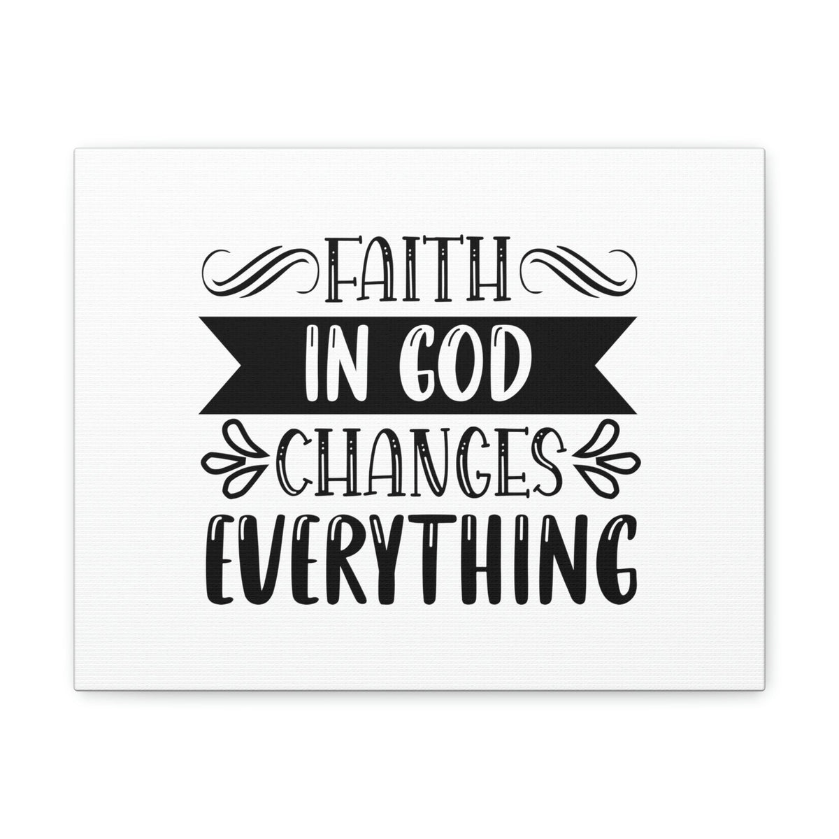Scripture Walls Faith In God Changes Everything 2 Corinthians 5:17 Christian Wall Art Bible Verse Print Ready to Hang Unframed-Express Your Love Gifts
