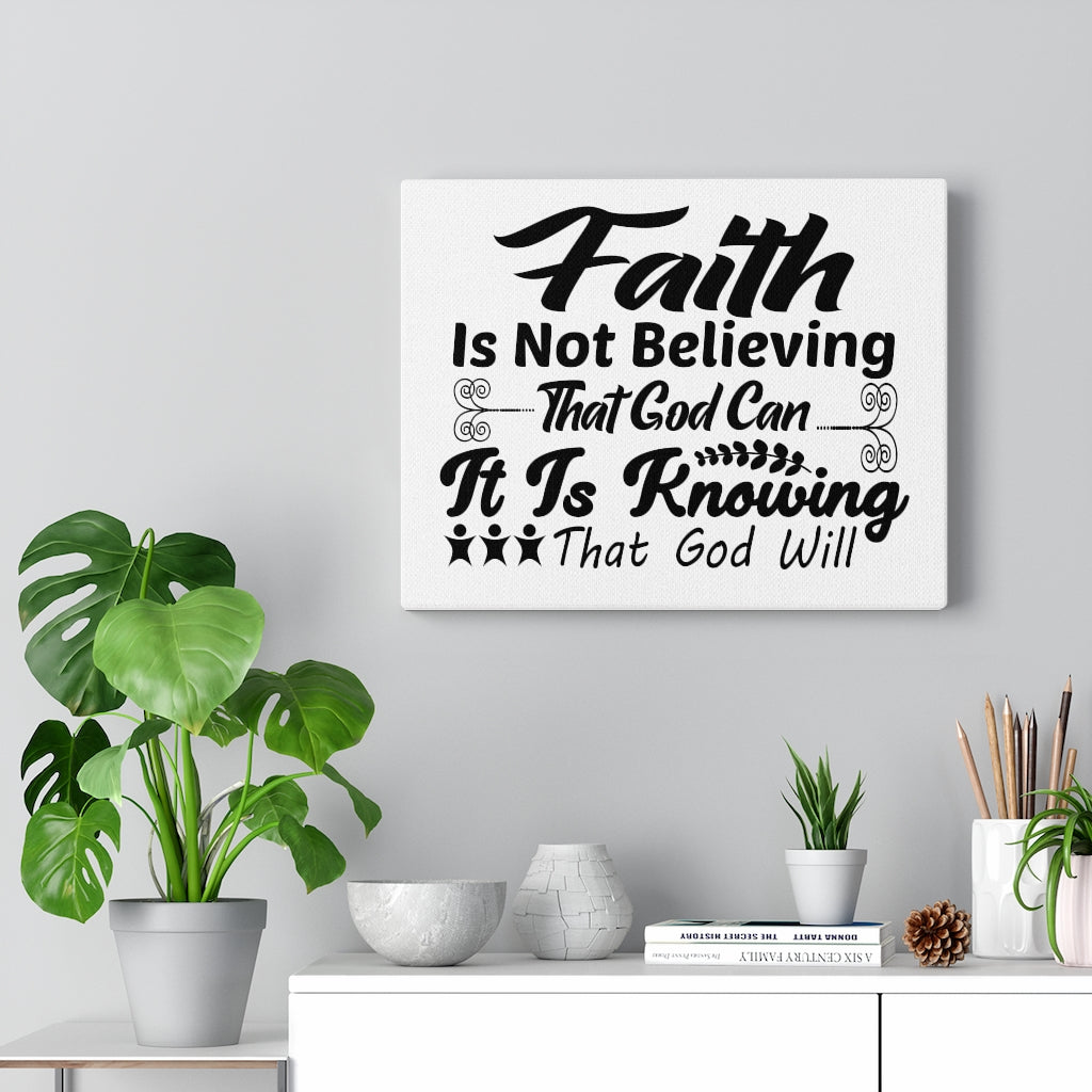 Scripture Walls Faith Is Not Believing It Is Knowing Bible Verse Canvas Christian Wall Art Ready to Hang Unframed-Express Your Love Gifts