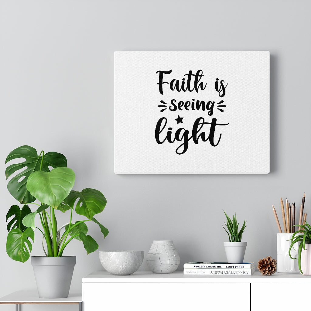 Scripture Walls Faith Is Seeing Bible Verse Canvas Christian Wall Art Ready to Hang Unframed-Express Your Love Gifts