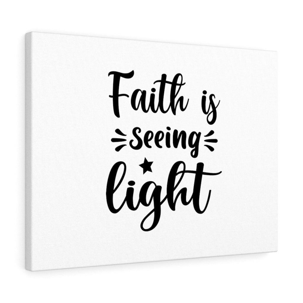 Scripture Walls Faith Is Seeing Bible Verse Canvas Christian Wall Art Ready to Hang Unframed-Express Your Love Gifts