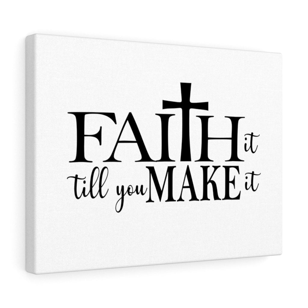 Scripture Walls Faith It Till You Make It Bible Verse Canvas Christian Wall Art Ready to Hang Unframed-Express Your Love Gifts