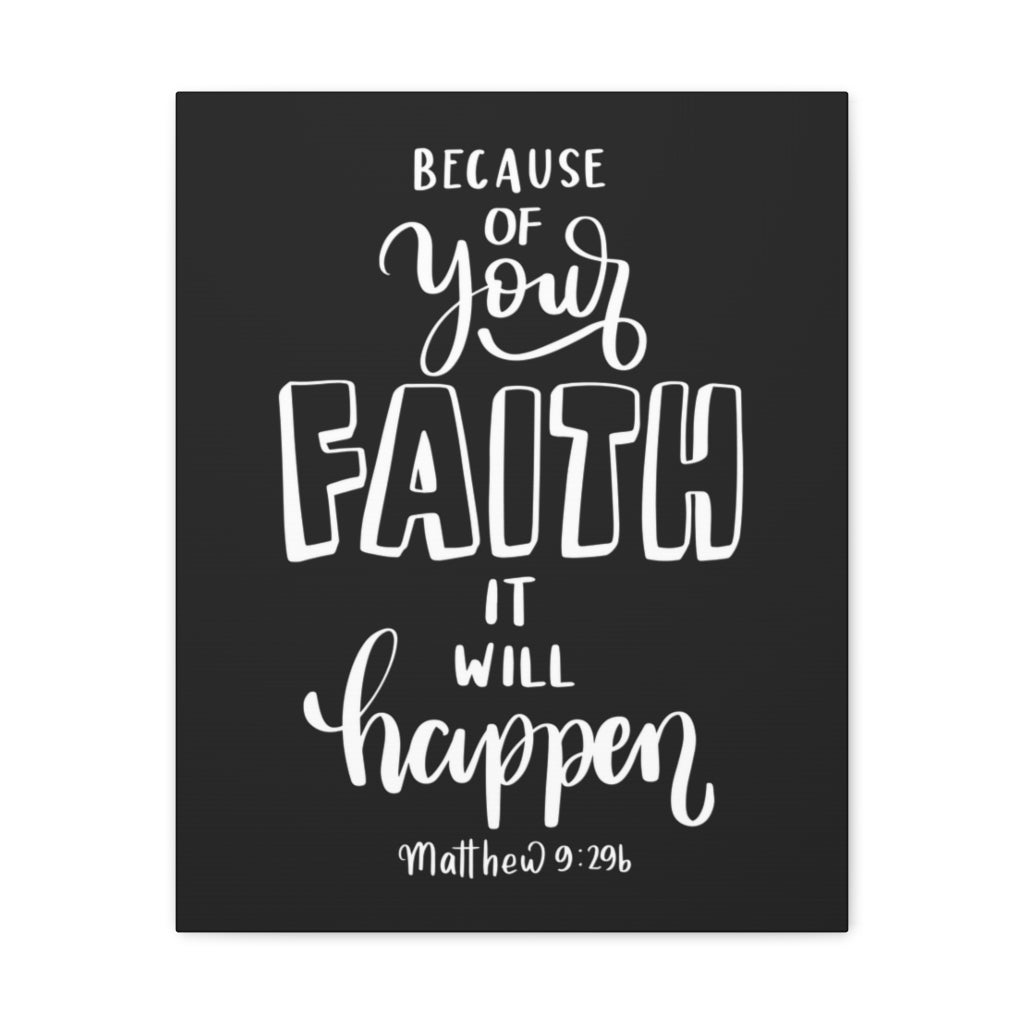 Scripture Walls Faith It Will Happen Matthew 9:296 Bible Verse Canvas Christian Wall Art Ready to Hang Unframed-Express Your Love Gifts