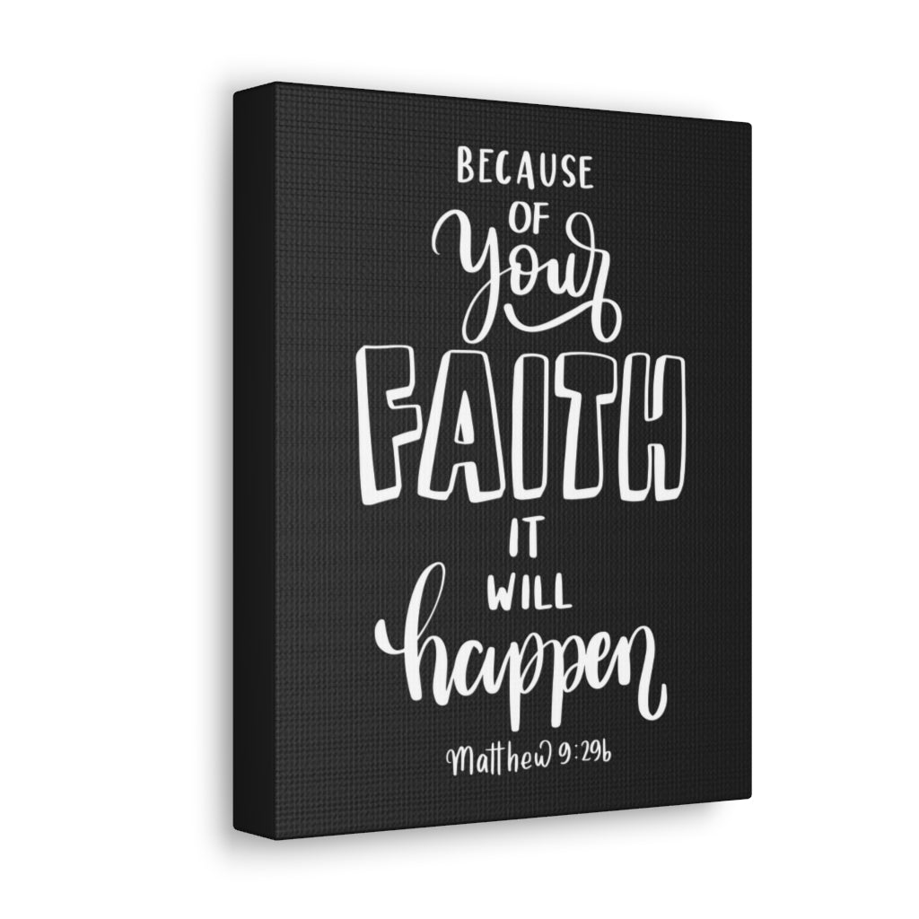 Scripture Walls Faith It Will Happen Matthew 9:296 Bible Verse Canvas Christian Wall Art Ready to Hang Unframed-Express Your Love Gifts
