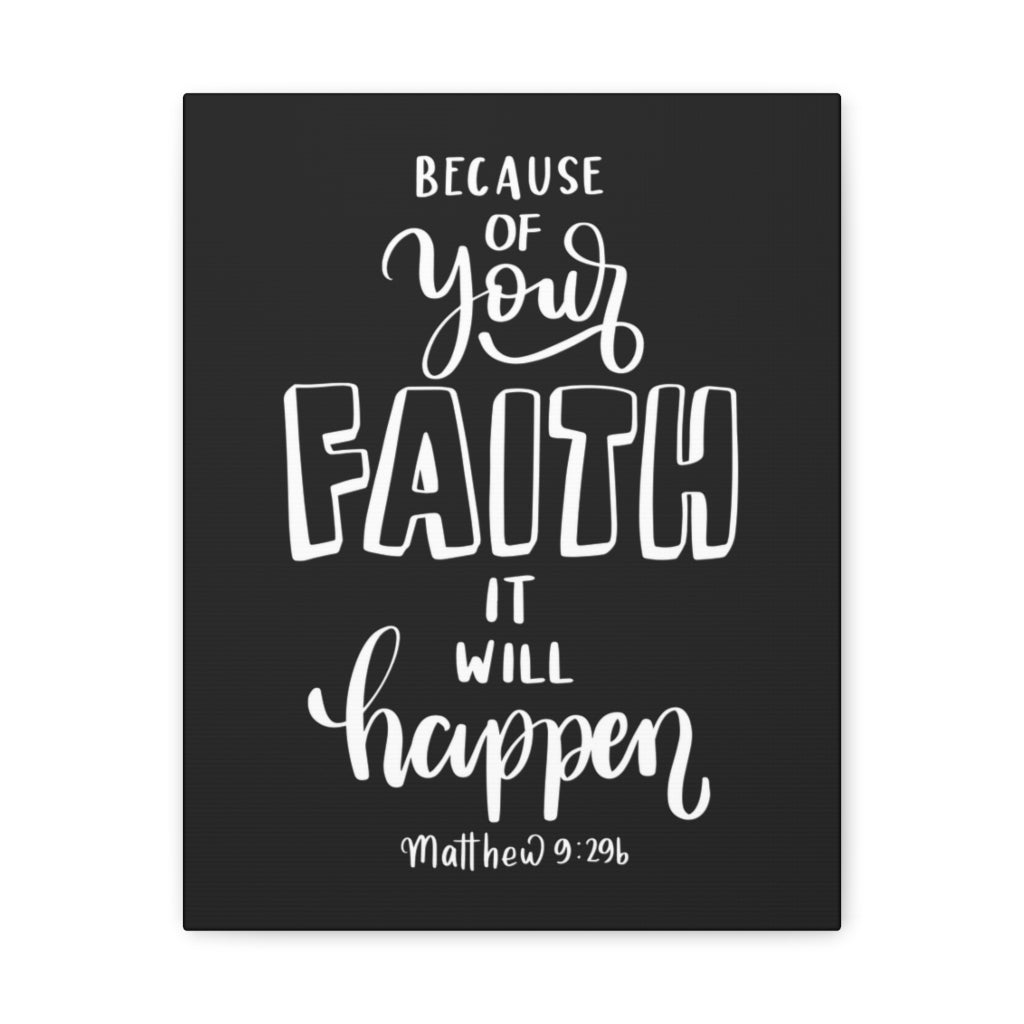 Scripture Walls Faith It Will Happen Matthew 9:296 Bible Verse Canvas Christian Wall Art Ready to Hang Unframed-Express Your Love Gifts