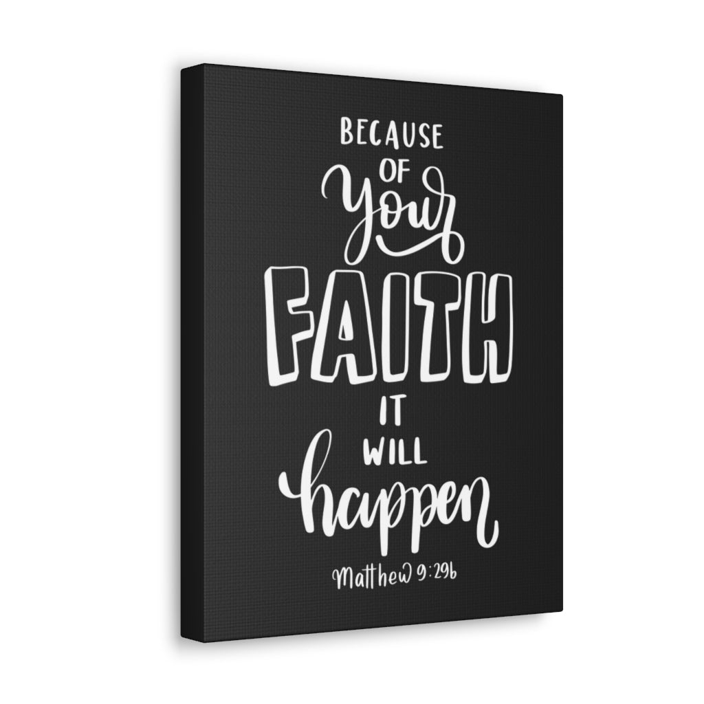 Scripture Walls Faith It Will Happen Matthew 9:296 Bible Verse Canvas Christian Wall Art Ready to Hang Unframed-Express Your Love Gifts