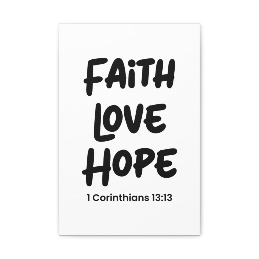 Scripture Walls Faith Love Hope 1 Corinthians 13:13 Bible Verse Canvas Christian Wall Art Ready To Hang Unframed-Express Your Love Gifts