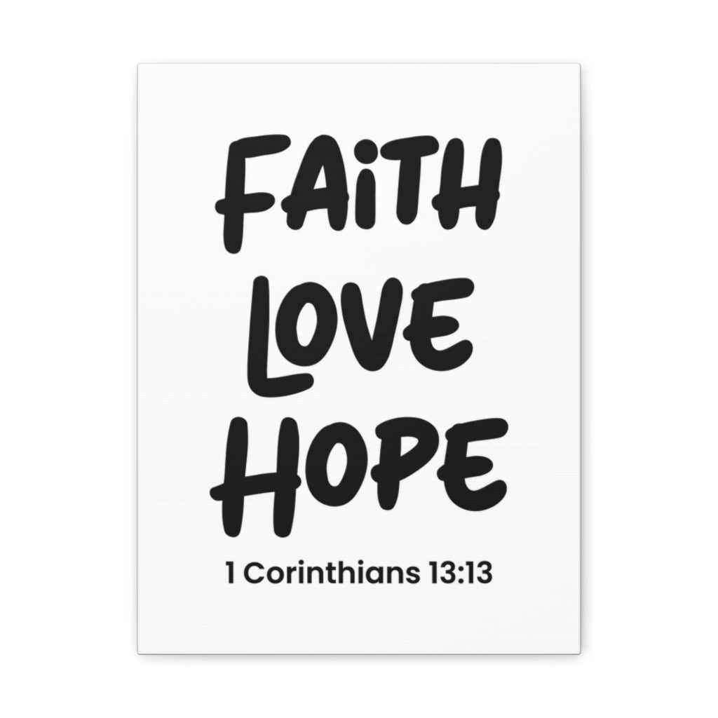 Scripture Walls Faith Love Hope 1 Corinthians 13:13 Bible Verse Canvas Christian Wall Art Ready To Hang Unframed-Express Your Love Gifts