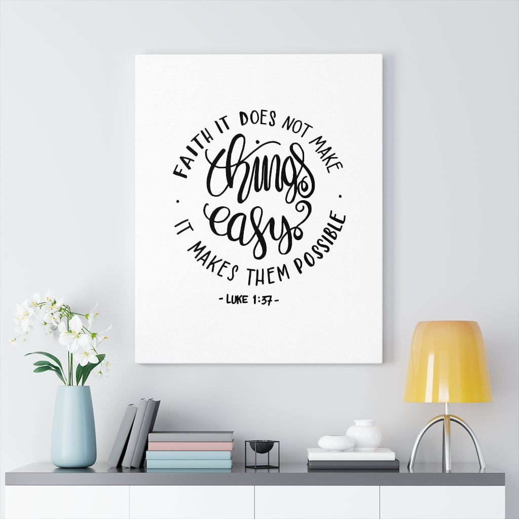 Scripture Walls Faith Makes it Possible Luke 1:37 Bible Verse Canvas Christian Wall Art Ready to Hang Unframed-Express Your Love Gifts