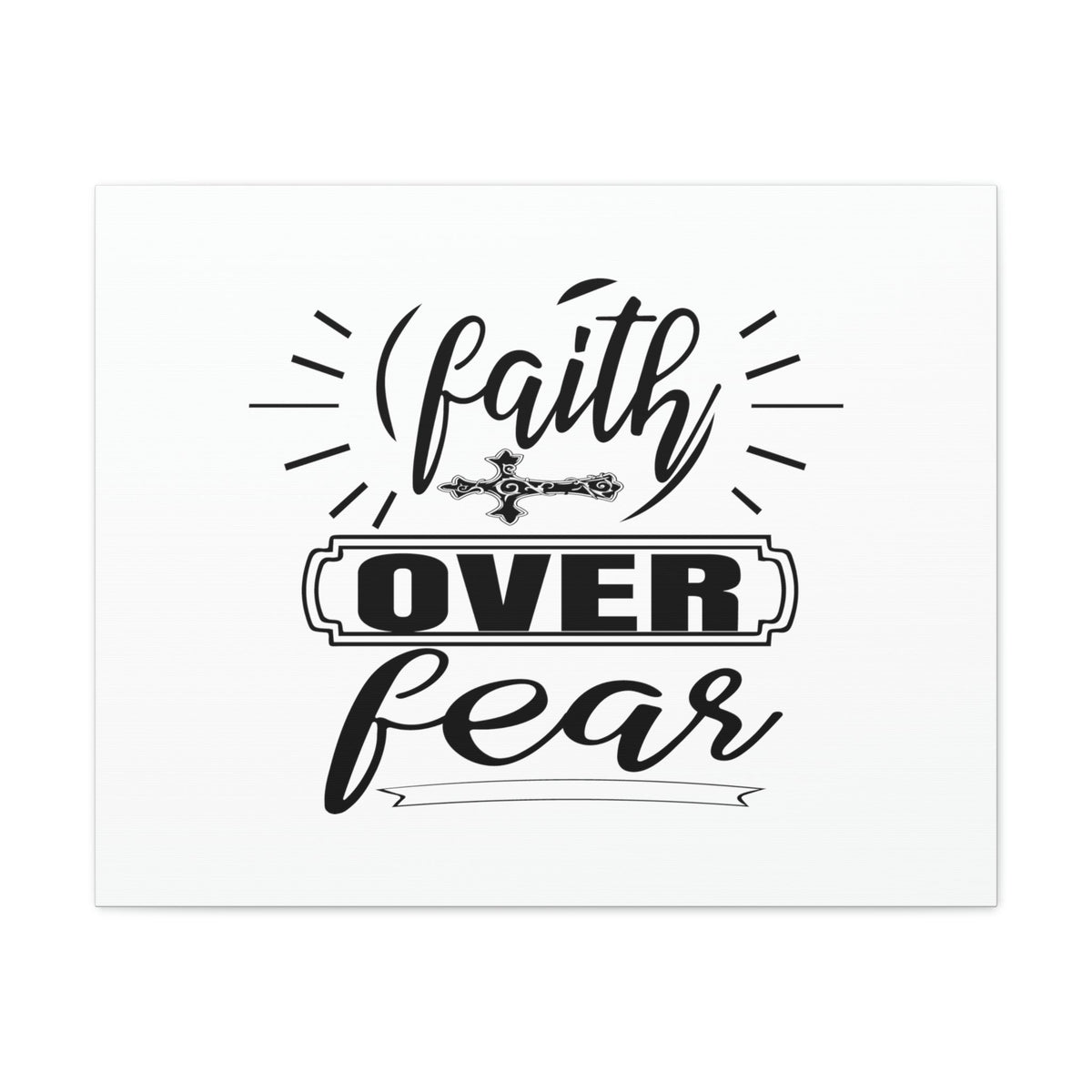 Scripture Walls Faith Over Fear Mark 4:40 Side Cross Christian Wall Art Bible Verse Print Ready to Hang Unframed-Express Your Love Gifts