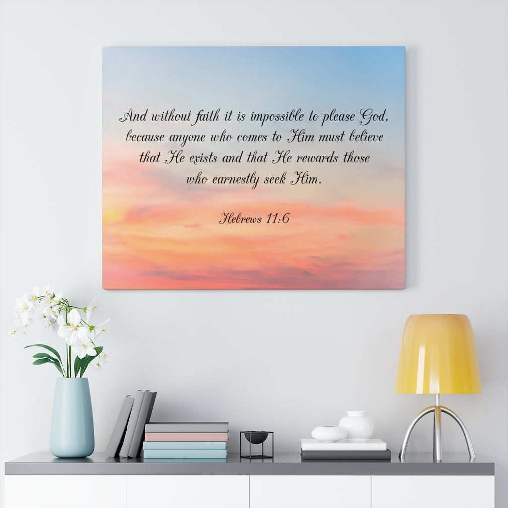 Scripture Walls Faith Pleases God Hebrews 11:6 Bible Verse Canvas Christian Wall Art Ready to Hang Unframed-Express Your Love Gifts