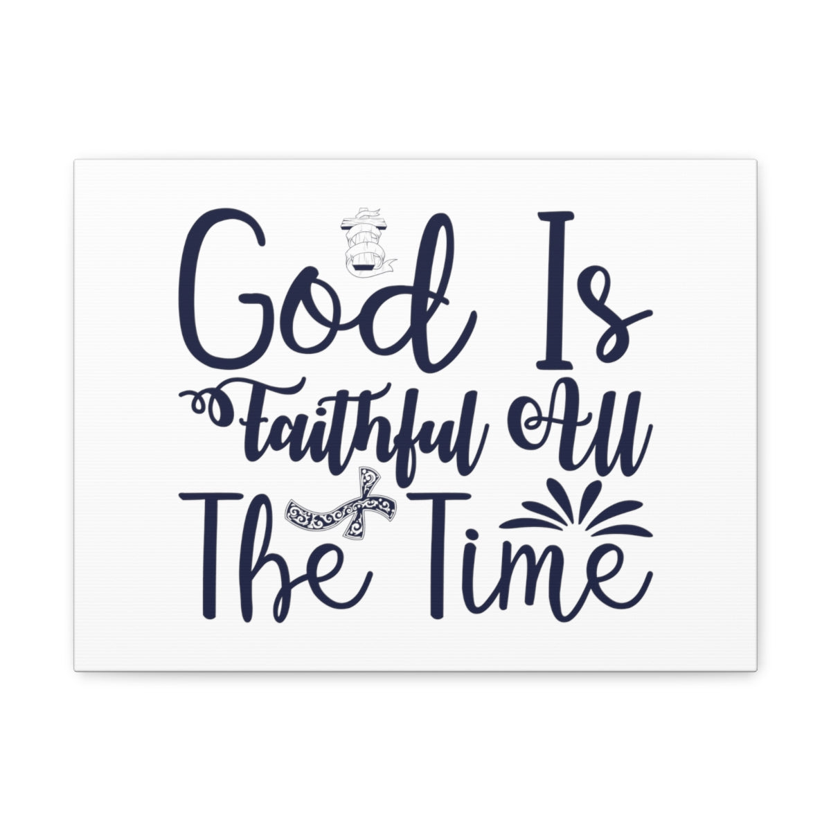 Scripture Walls Faithful All The Time John 17:17 Christian Wall Art Bible Verse Print Ready to Hang Unframed-Express Your Love Gifts